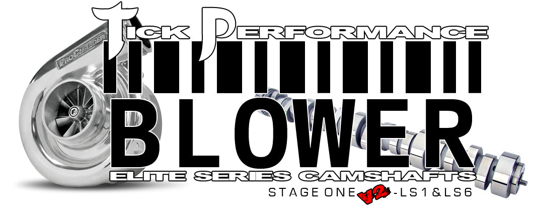 Tick Performance - Blower Stage 1 V2 Camshaft for LS1 & LS6 Engines