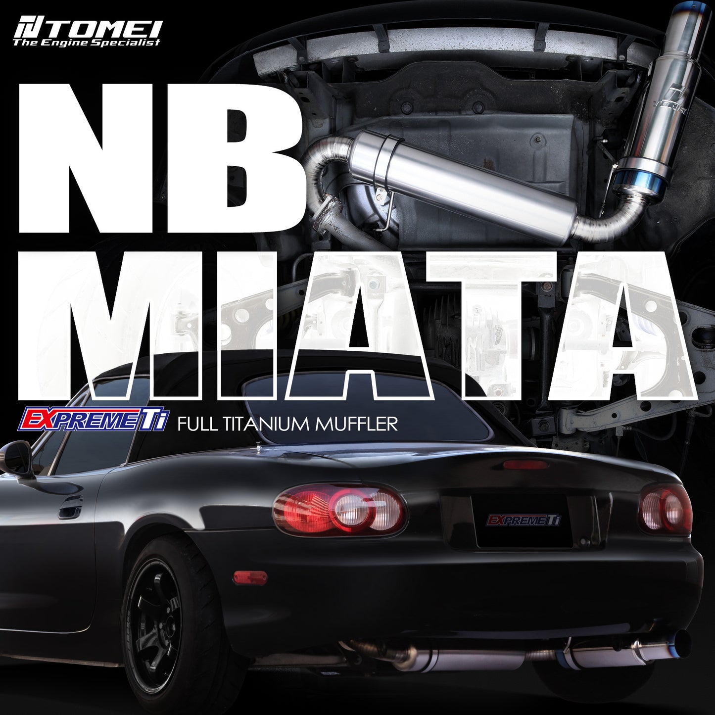 Tomei - FULL TITANIUM MUFFLER EXPREME TI NB MX-5 MIATA (TB6090-MZ02A)