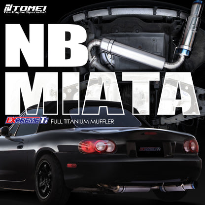 Tomei - FULL TITANIUM MUFFLER EXPREME TI NB MX-5 MIATA (TB6090-MZ02A)