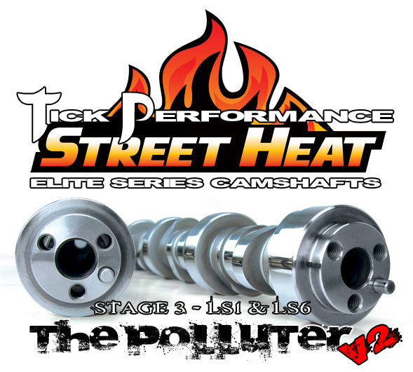 Tick Performance - Street Heat Stage 3 POLLUTER V2 Camshaft for LS1 & LS6 Engines