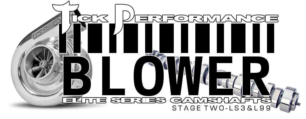 Tick Performance - Blower Stage 2 Camshaft for LS3 & L99 Engines