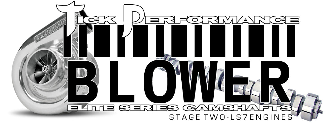 Tick Performance - Blower Stage 2 Camshaft for LS7 Engines
